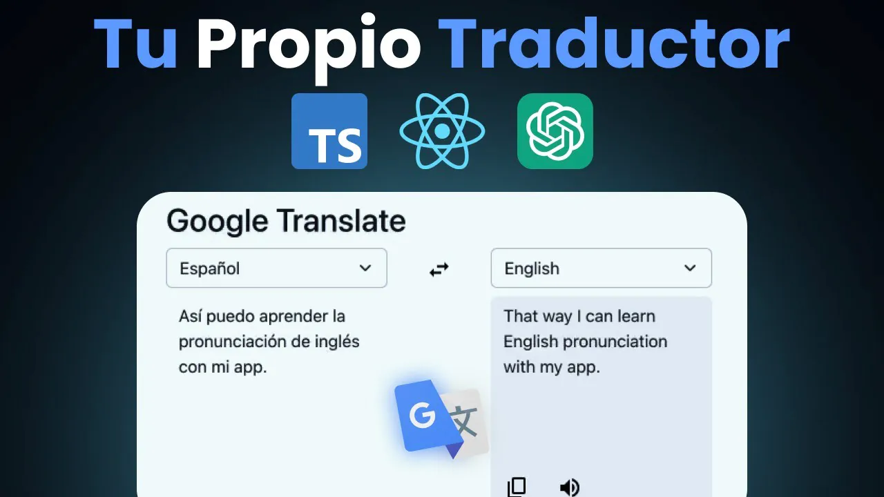 Captura de pantalla del proyecto Crear un Google Translate con ChatGPT y TypeScript